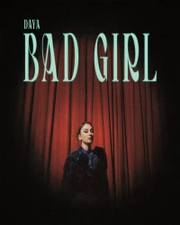 دانلود آهنگ Bad Girl-Daya