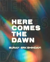 دانلود آهنگ Buray-Here Comes the Dawn (Ft Erk Emindayi)