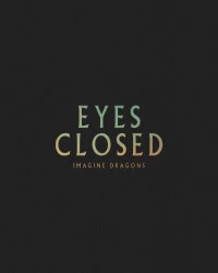 دانلود آهنگ Imagine Dragons-Eyes Closed
