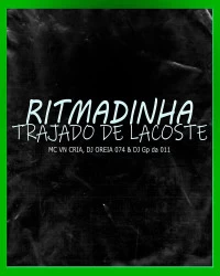 دانلود آهنگ MC VN Cria --Ritmadinha Trajado de Lacoste
