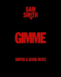 دانلود آهنگ Sam Smith-Gimme (feat- Koffee - Jessie Reyez)