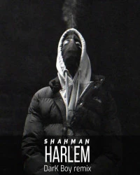 دانلود آهنگ Shahmen-Harlem (DarK Boy remix)