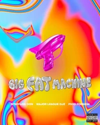 دانلود آهنگ Stefflon Don-Big Fat Machine (feat- Fivio Foreign - Major League Djz)