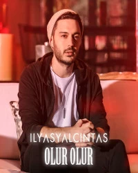 دانلود آهنگ İlyas Yalcintas-Olur Olur